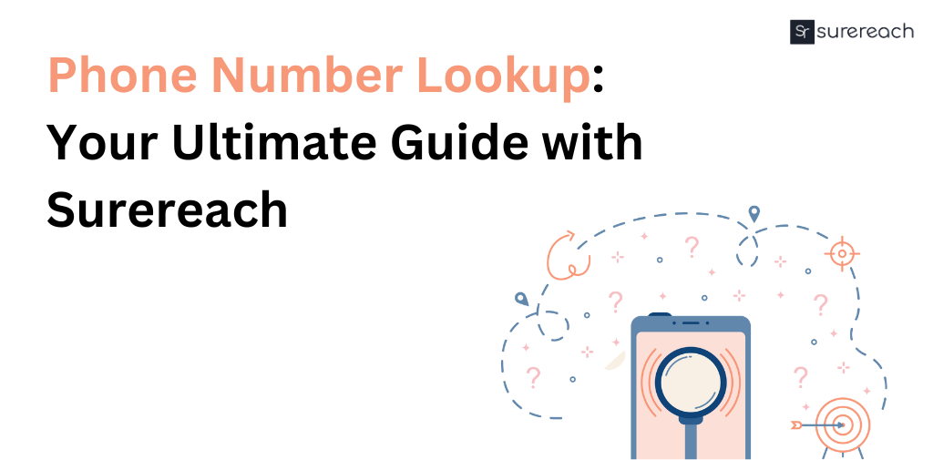 Phone Number Lookup: Your Ultimate Guide with Surereach