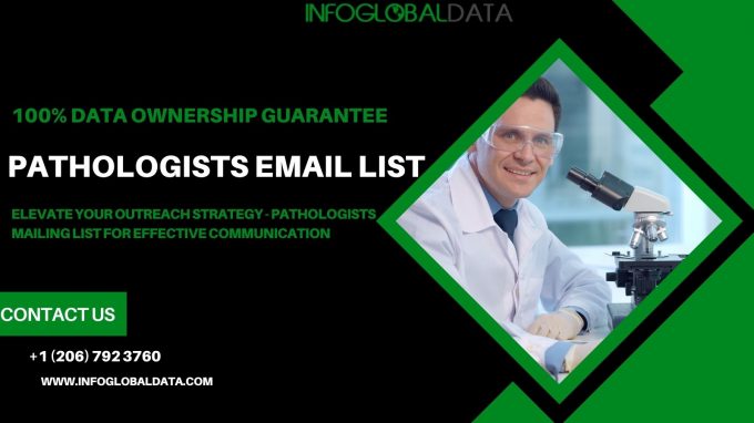 Mapping out Healthcare Solutions: Transforming B2B Marketing with Pathologists Email List