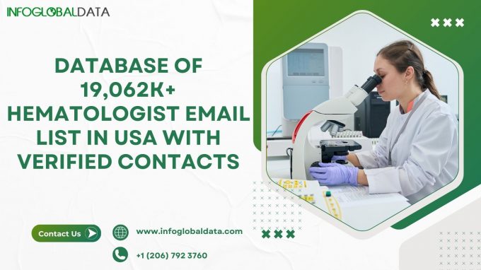 Connect with Blood Disorder Specialists Using InfoGlobalData’s Hematologists Email List