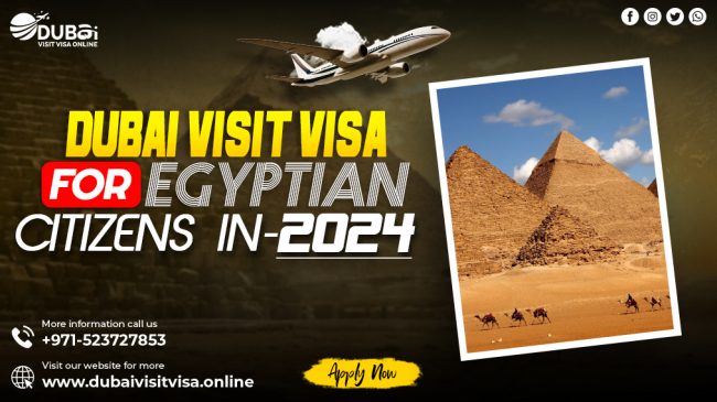 Unlocking Dubai: A Comprehensive Guide to Dubai Visa for Egyptian Citizens