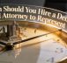 When Should You Hire a Denver DUI Attorney to Represent You?