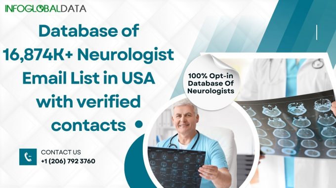 Everything You Need to Know About the Neurologist Email List from InfoGlobalData