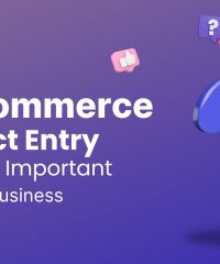 Are BigCommerce Product Entry Services Important For Your Business?