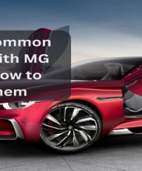 The Most Common Problems with MG Cars and How to Tackle Them
