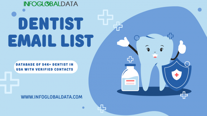 The Importance of Building a Comprehensive Dentist Email List for Marketing