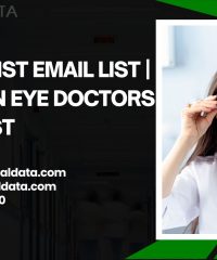 Unlocking the Benefits: How an Optometrist Email List Can Enhance Your Practice